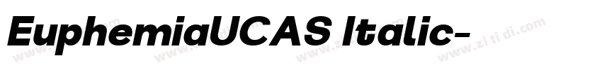 EuphemiaUCAS Italic字体转换 EuphemiaUCAS Italic字体转换